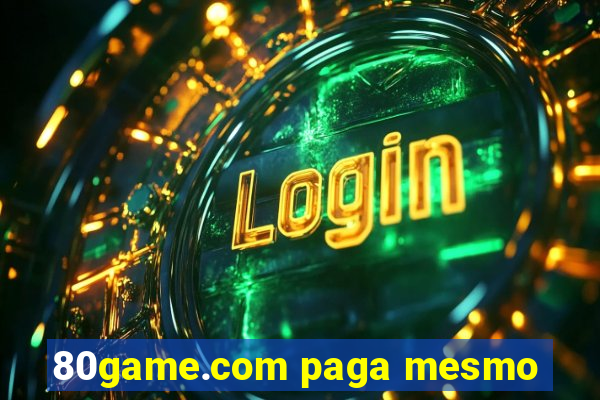 80game.com paga mesmo